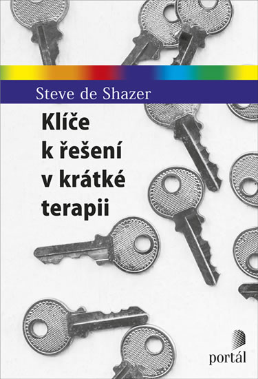 Klíče k řešení v krátké terapii - de Shazer Steve