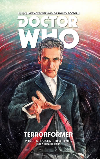 Dvanáctý Doctor Who - Terorformace - Morrison Robbie