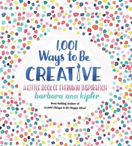 1001 Ways To Be Creative