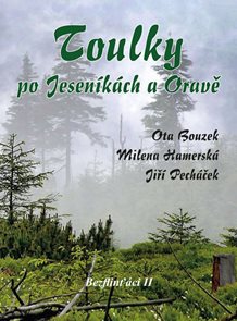 Bezflinť&#225;ci II - Toulky po Jesen&#237;k&#225;ch a Oravě