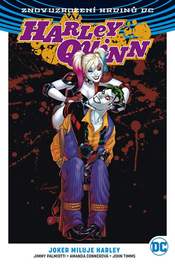 Harley Quinn 2 - Joker miluje Harley - kolektiv autorů, Connerová Amanda