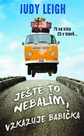 Ještě to nebalím, vzkazuje babička - 75 na krku, 25 v hlavě...