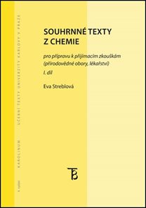 Souhrnn&#233; texty z chemie pro př&#237;pravu k přij&#237;mac&#237;m zkoušk&#225;m I.