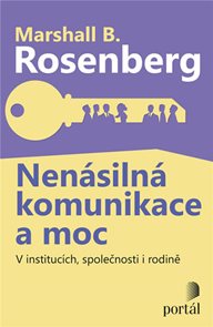 Nen&#225;siln&#225; komunikace a moc - V instituc&#237;ch, společnosti i rodině