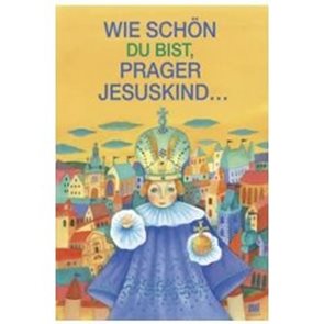 Die Hände für Das Prager Jususkind: Ruce pro Pražské Jezulátko (německy)