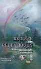 Der weg zum Regenbogen / Cesta za duhou - Vzpomínky dcery a vnučky herce, režiséra a scenáristy Čeňk