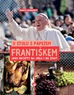U stolu s papežem Františkem - Jeho recepty na jídlo i na život