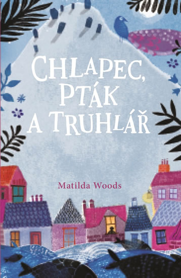 Chlapec, pták a truhlář