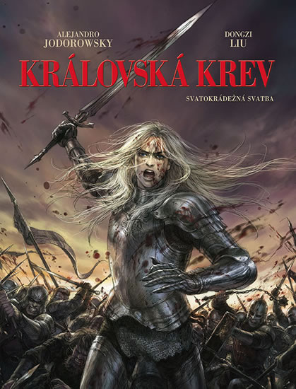 Královská krev 1 - Svatokrádežná svatba - Jodorowsky Alejandro