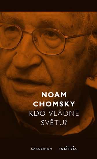 Kdo vládne světu? - Chomsky Noam