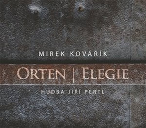 Elegie - CD (Čte Mirek Kovářík) - Orten Jiří