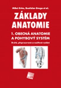 Z&#225;klady anatomie 1 - Obecn&#225; anatomie a pohybov&#253; syst&#233;m