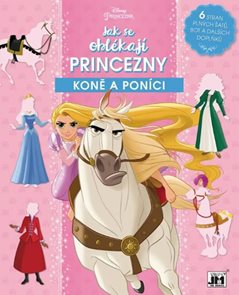 Koně a poníci - Jak se oblékají princezny