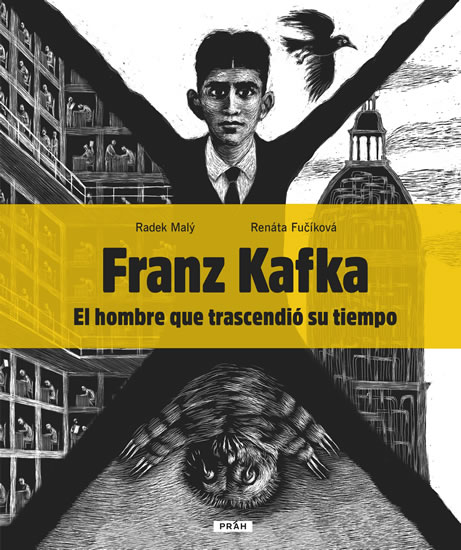 Franz Kafka - El hombre que trascendió su tiempo - Fučíková Renáta, Malý Radek