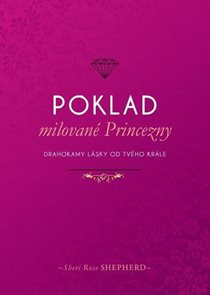 Poklad milovan&#233; Princezny - Drahokamy l&#225;sky od tv&#233;ho Kr&#225;le
