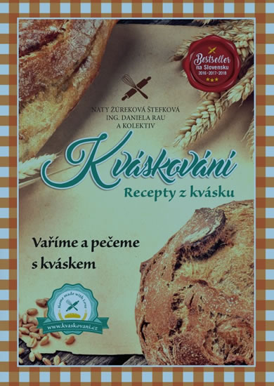 Kváskování -  Recepty z kvásku