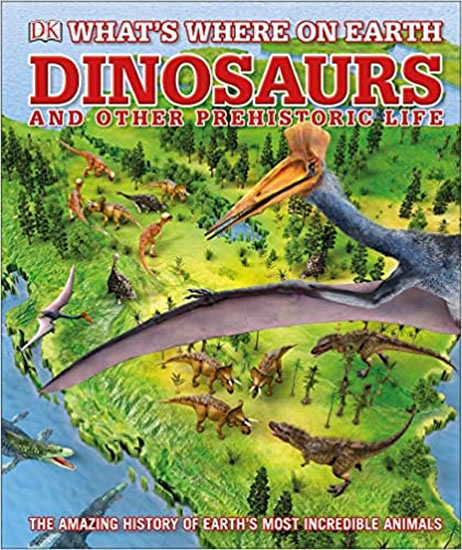 Levně Whats Where on Earth Dinosaurs - neuveden