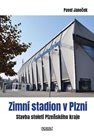 Zimní stadion v Plzni - Stavba století Plzeňského kraje