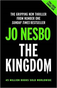 The Kingdom : The new thriller from the no.1 bestselling author of the Harry Hole series