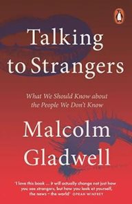 Talking to Strangers : What We Should Know about the People We Don&#180;t Know