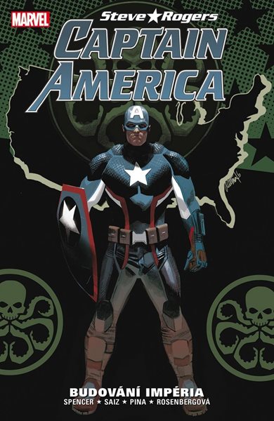 Captain America Steve Rogers 3: Budování impéria - Spencer Nick