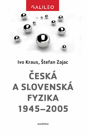 Levně Česká a slovenská fyzika 1945-2005 - Kraus Ivo, Zajac Štefan