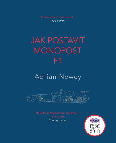Jak postavit monopost F1 - Newey Adrian