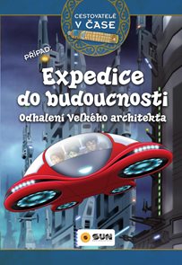 Cestovatel&#233; v čase - Expedice do budoucnosti