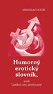 Humorný erotický slovník, aneb Lexikon pro zamilované