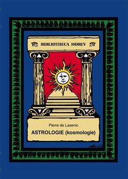 Levně Astrologie (Kosmologie) - de Lasenic Pierre