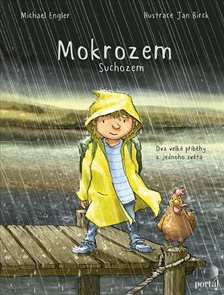 Mokrozem/Suchozem - Dva velk&#233; př&#237;běhy z jednoho světa