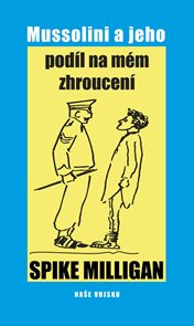 Mussolini a jeho pod&#237;l na m&#233;m zhroucen&#237;