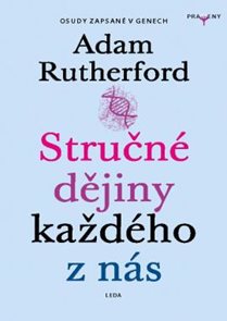 Stručn&#233; dějiny každ&#233;ho z n&#225;s - Př&#237;běhy zaznamenan&#233; v našich genech
