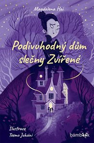 Podivuhodn&#253; dům slečny Zv&#237;řen&#233;