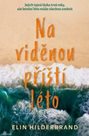 Na viděnou příští léto