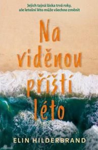 Na viděnou př&#237;št&#237; l&#233;to