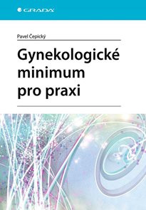 Gynekologick&#233; minimum pro praxi