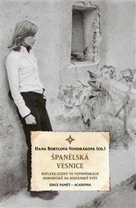 Španělsk&#225; vesnice - Reflexe ciziny ve vzpom&#237;nk&#225;ch odborn&#237;ků na hisp&#225;nsk&#253; svět
