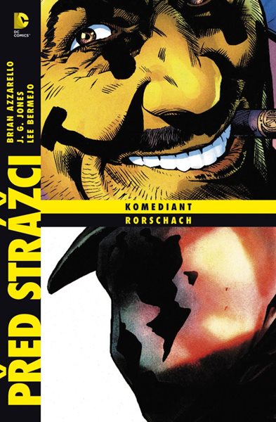 Před Strážci: Komediant / Rorschach - Azzarello Brian