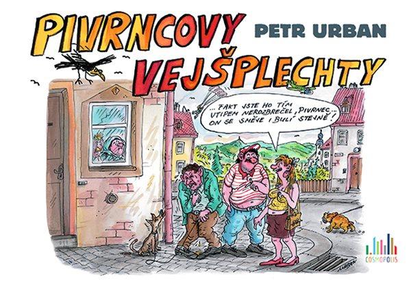 Pivrncovy vejšplechty - Urban Petr