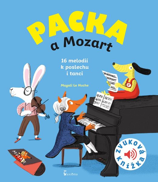 Levně Packa a Mozart - Zvuková knížka - Le Huche Magali