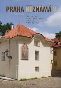 Praha nezn&#225;m&#225; V