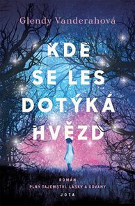 Kde se les dot&#253;k&#225; hvězd