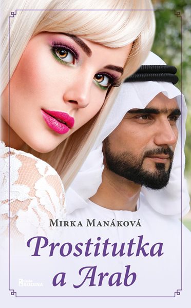Prostitutka a Arab - Manáková Mirka