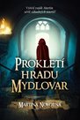 Prokletí hradu Mydlovar - Zločiny na zapomenutých hradech
