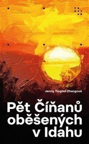 Pět Č&#237;ňanů oběšen&#253;ch v Idahu
