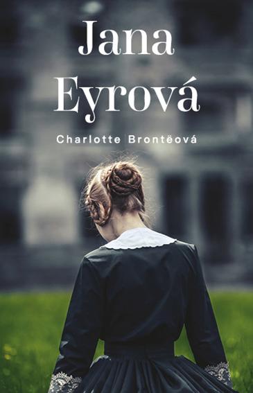 Levně Jana Eyrová - Bronteová Charlotte