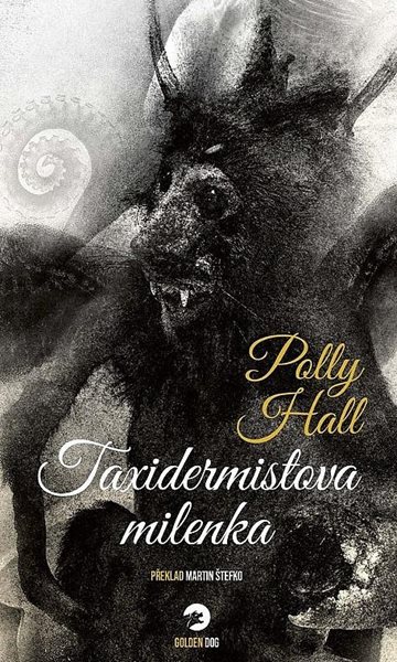 Taxidermistova milenka - Hall Polly