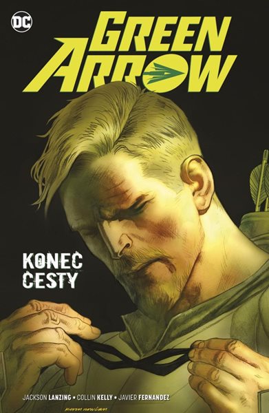 Green Arrow 8: Konec cesty - Lanzing Jackson, Kelly Collin