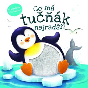 Co m&#225; tučň&#225;k nejradši?